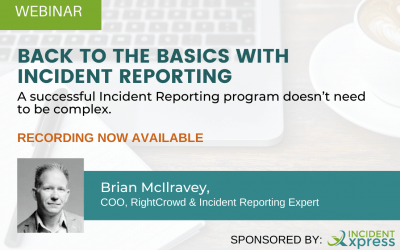 Incident Reporting Back to the Basics Webinar Recording Available Now